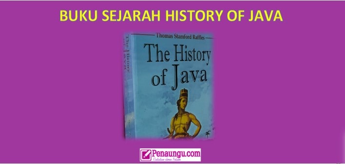 Buku Sejarah History of Java ditulis Oleh